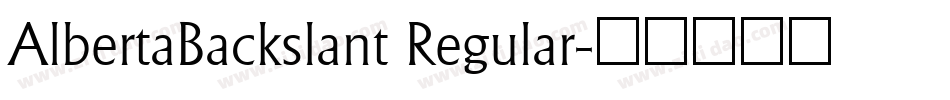 AlbertaBackslant Regular字体转换